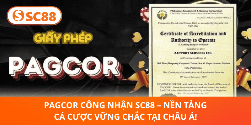 PAGCOR Công Nhận SC88 – Nền Tảng Cá Cược Vững Chắc Tại Châu Á!