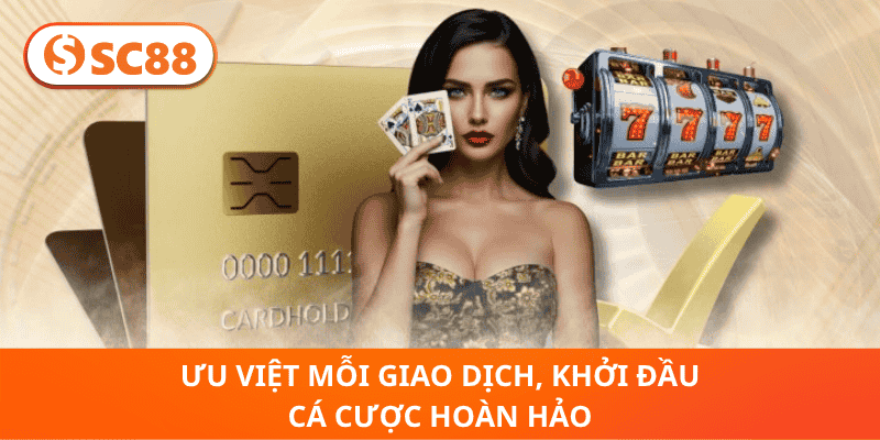 Ưu Việt Mỗi Giao Dịch, Khởi Đầu Cá Cược Hoàn Hảo